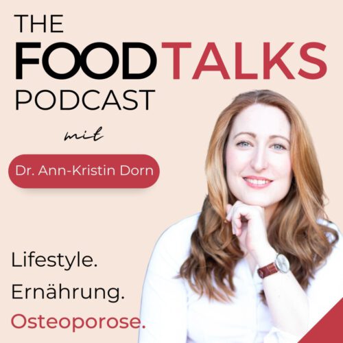 THE FOOD TALKS Podcast_Lifestyle_Ernährung_Osteoporose